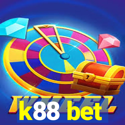 k88 bet